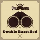 Valkyrians 'Double Barrelled' 2-CD